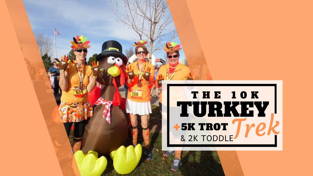 10k Turkey TREK, 5k trot & 2k toddle