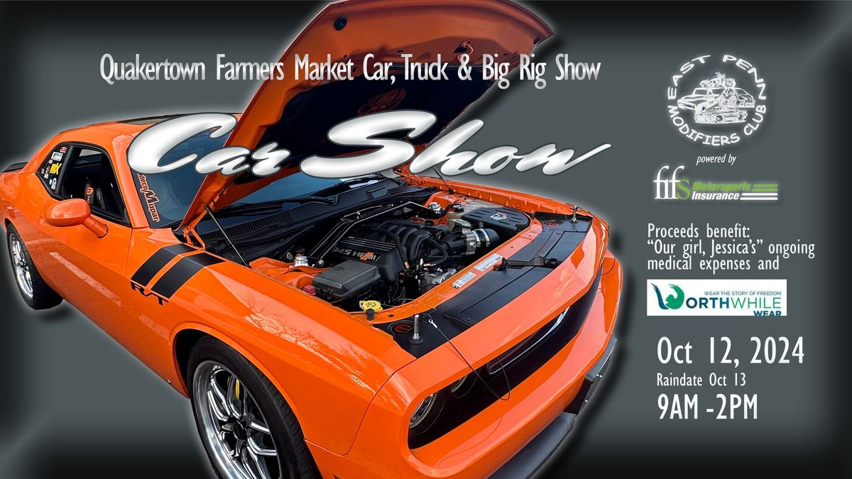 East Penn Modifiers & Quakertown Farmers Market Fall Car, Truck, & Big Rig Show