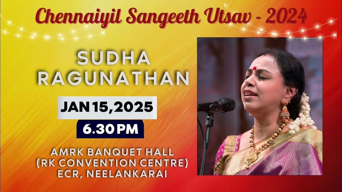 Chennaiyil Sangeeth Utsav 2024- Sudha Ragunathan