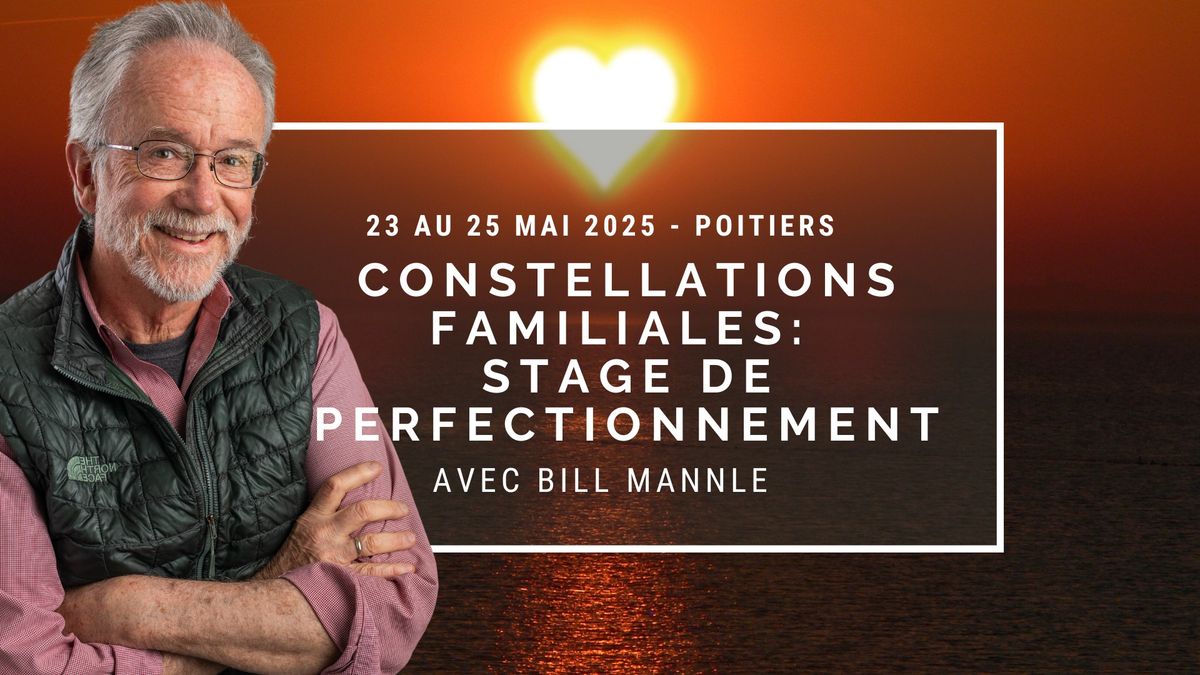 Constellations familiales - Stage de perfectionnement avec Bill Mannle