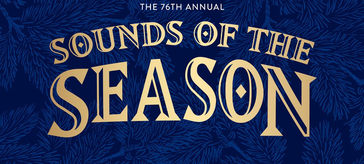 NEW DATE for 2024: Sounds of the Season 