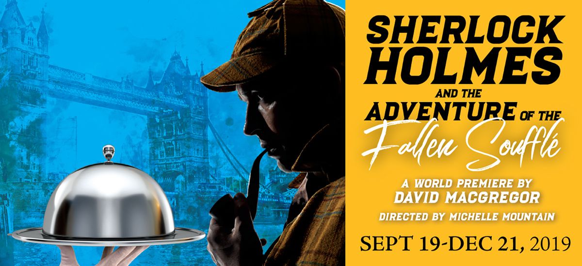 Sherlock Holmes - The Adventure of the Fallen Souffle at Stage West Theatre