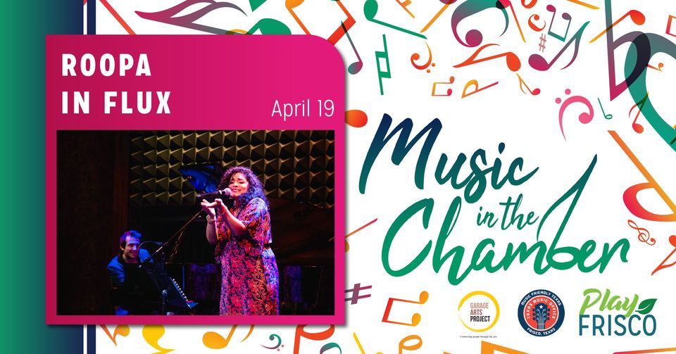 Music in the Chamber: Roopa in Flux
