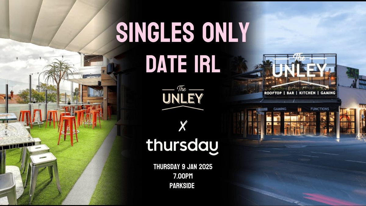 Thursday | The Unley 25-45  | Adelaide 