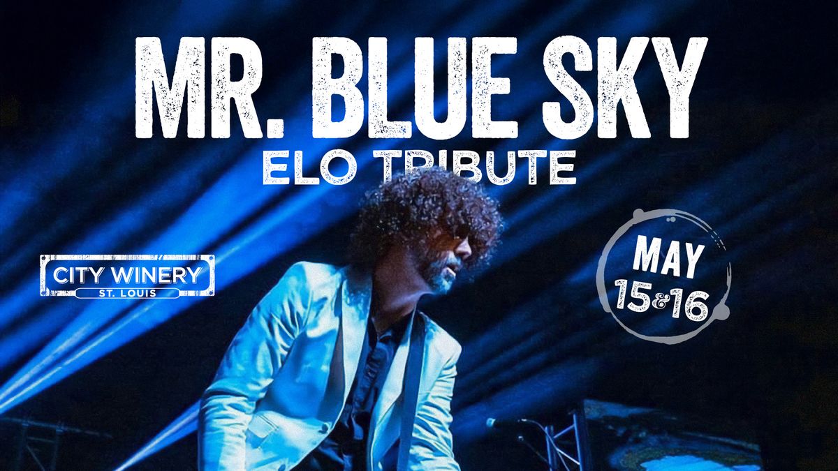 Mr. Blue Sky: ELO Tribute at City Winery STL - 2 shows! 