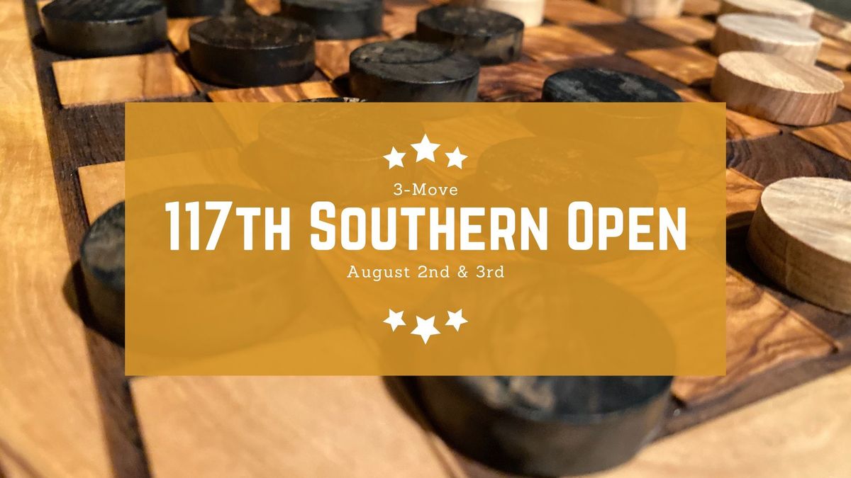 117th Southern Open (3-Move)