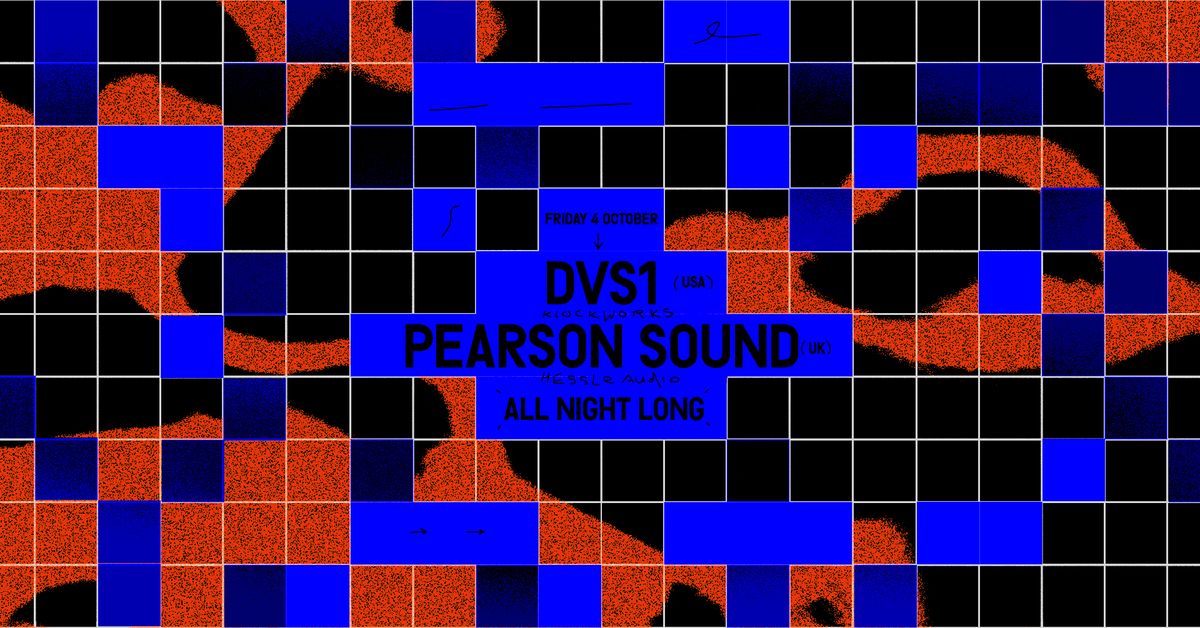 DVS1 [USA] + PEARSON SOUND [UK] | 04.10 | By MOVE & OK Labs.