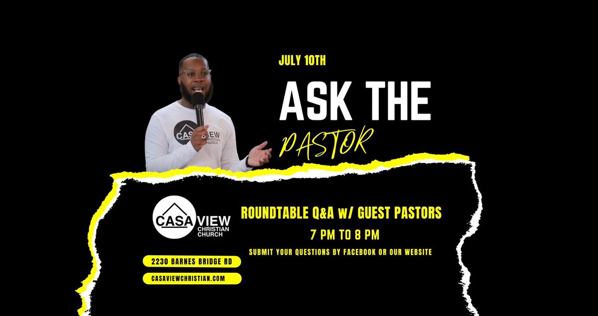 Ask the Pastor Night - Got Questions? 