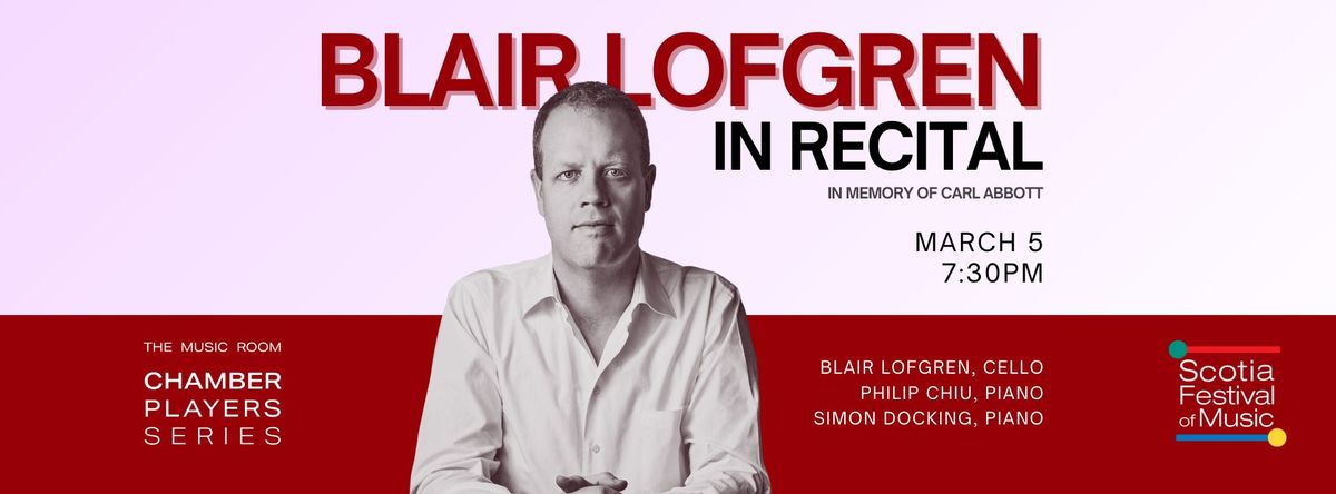 Blair Lofgren in Recital | The Music Room Chamber Players Series