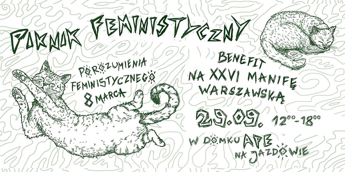 PIKNIK FEMINISTYCZNY! Benefit na XXVI Warszawsk\u0105 Manif\u0119! 