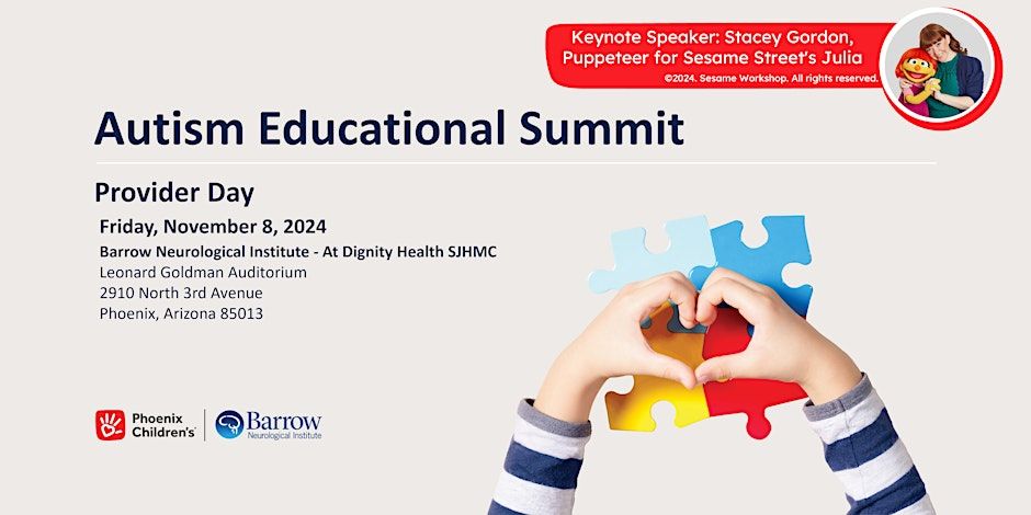 Phoenix Children\u2019s Autism Educational Summit: Provider Day