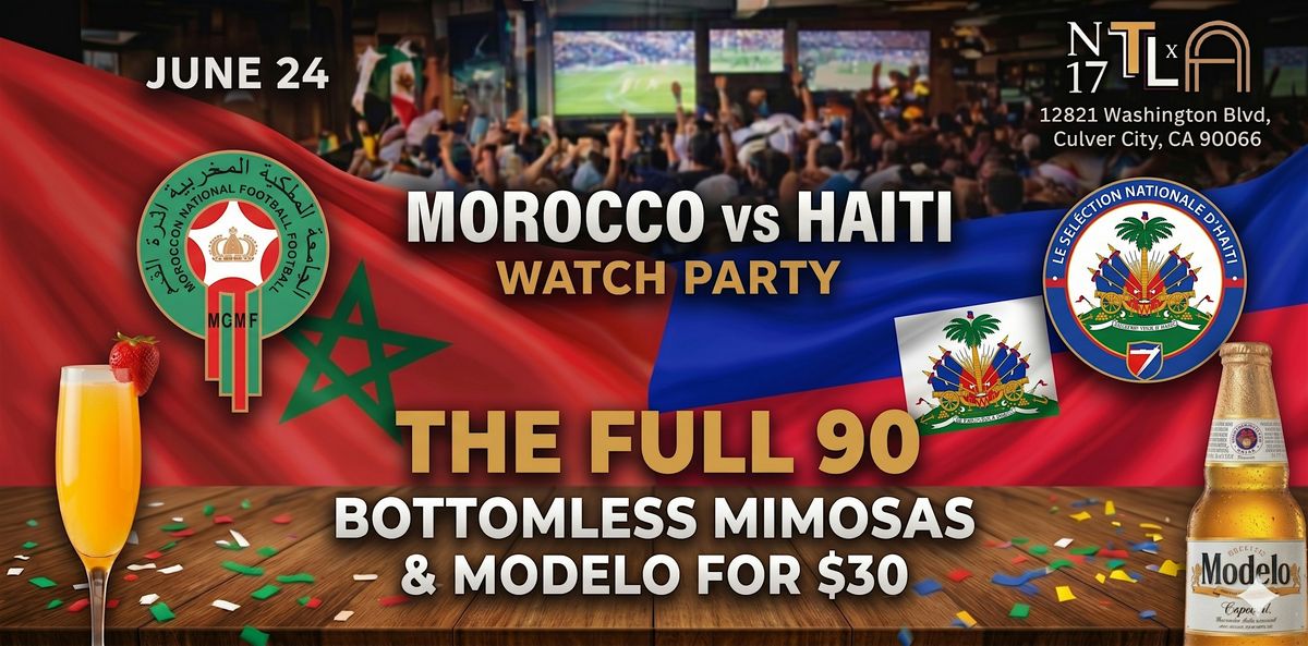 \u26bd Morocco vs Haiti Watch Party \u2014 World Cup 2026 |N17 The Lane