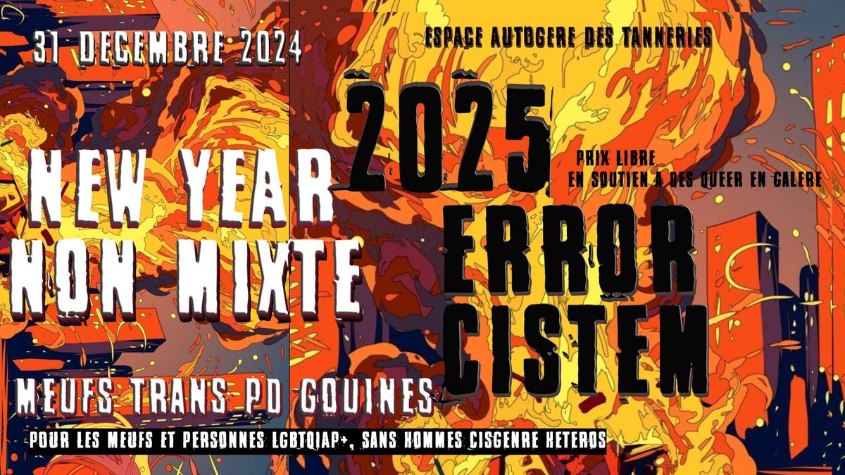 NEW YEAR - 2025.ERROR.CISTEM - non mixte