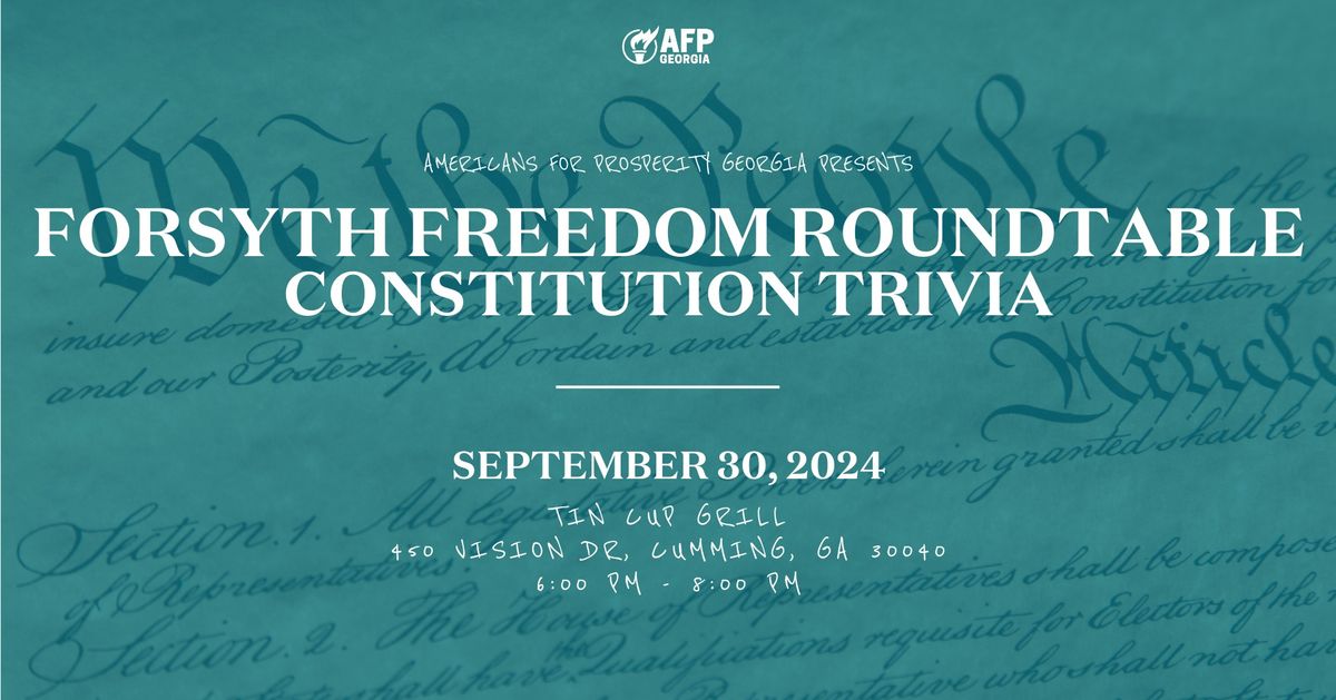 Forsyth Freedom Roundtable: Constitution Trivia