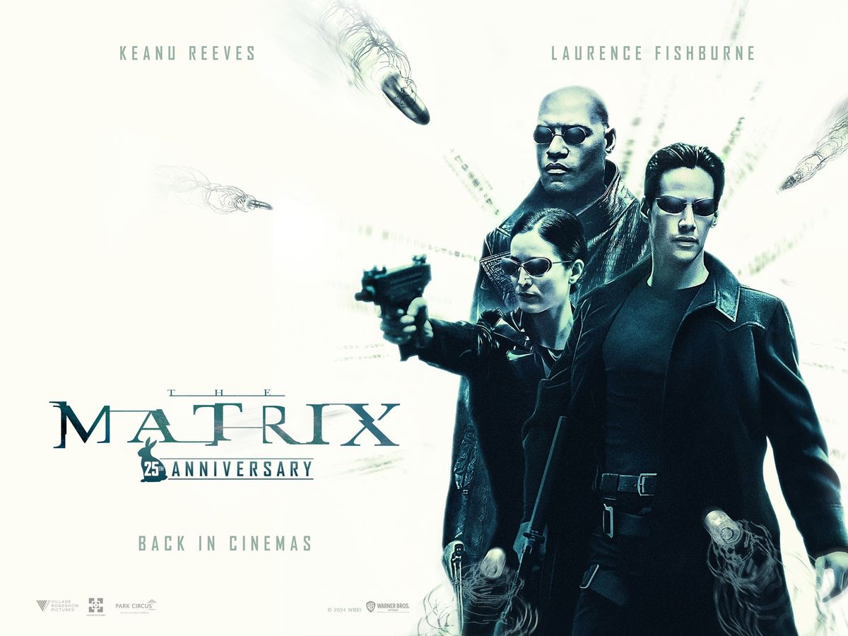 THE MATRIX 25TH Anniversary on the BIG SCREEN!