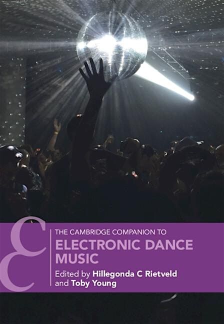 The Cambridge Companion to Electronic Dance Music (in person)