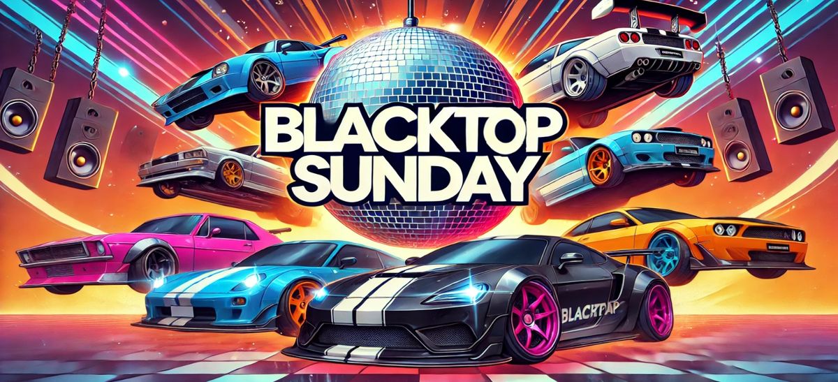 Blacktop Sunday (January 2025)