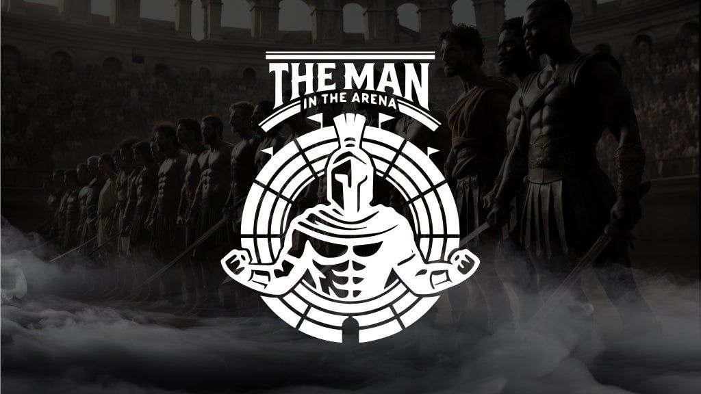 The Man In The Arena