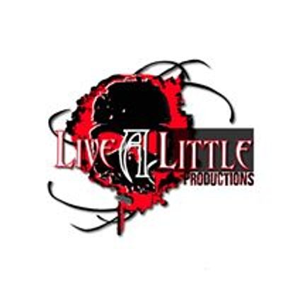 Live A Little Productions