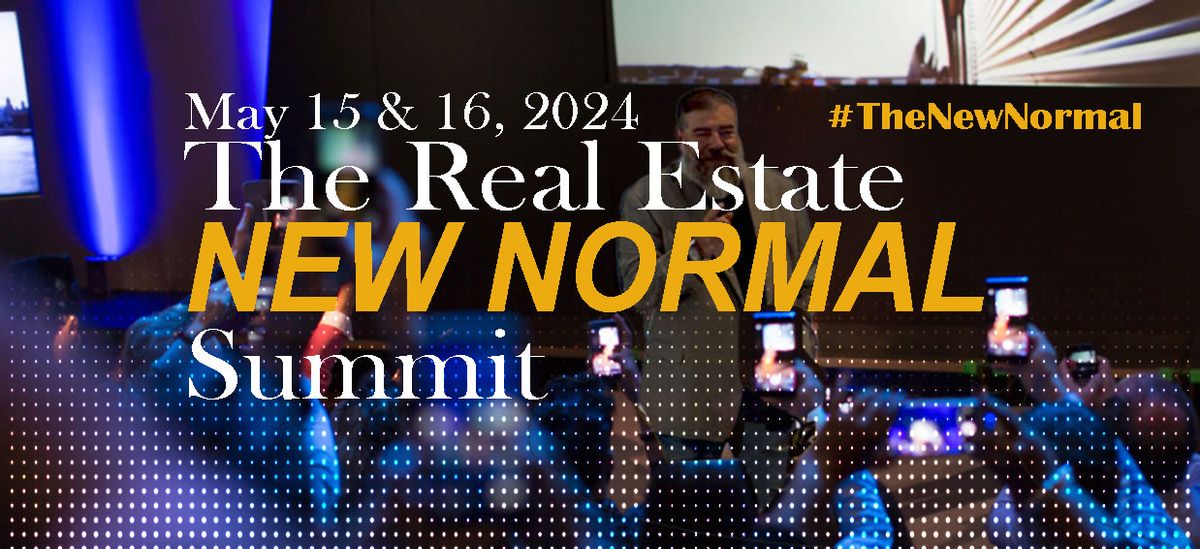 The Real Estate New Normal Summit