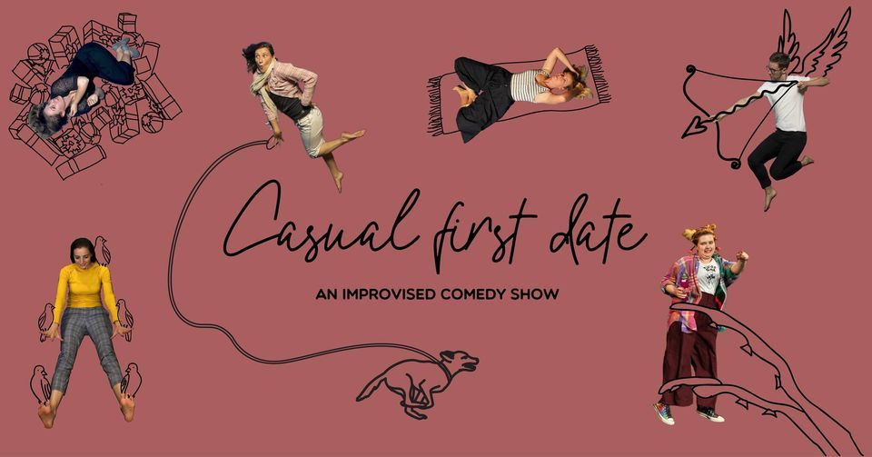 Casual First Date - An Improvised Comedy Show!