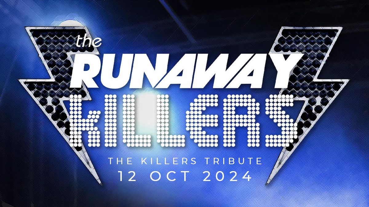 THE RUNAWAY KILLERS