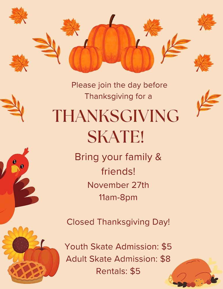 Thanksgiving Eve skate! 