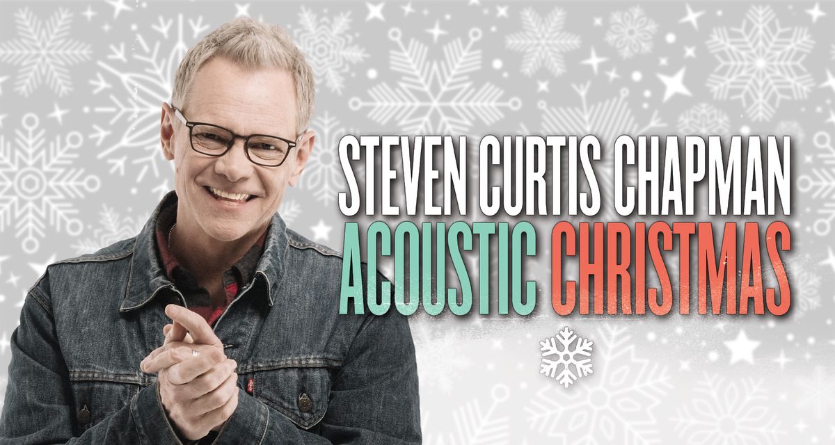 Stephen Curtis Chapman Acoustic Christmas