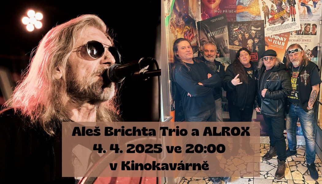 Ale\u0161 Brichta Trio a ALROX v Kinokav\u00e1rn\u011b