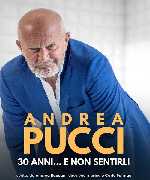  ANDREA PUCCI 30 ANNI E NON SENTIRLI