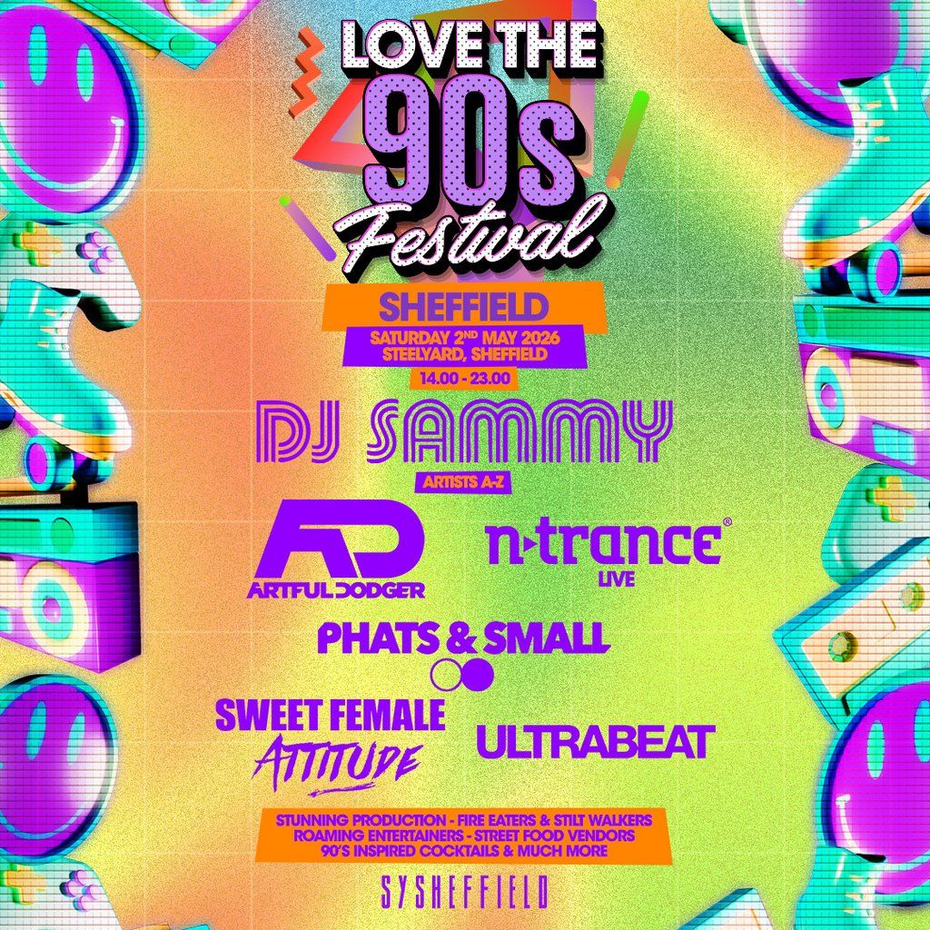 Love the 90s Festival | SteelYard, Sheffield