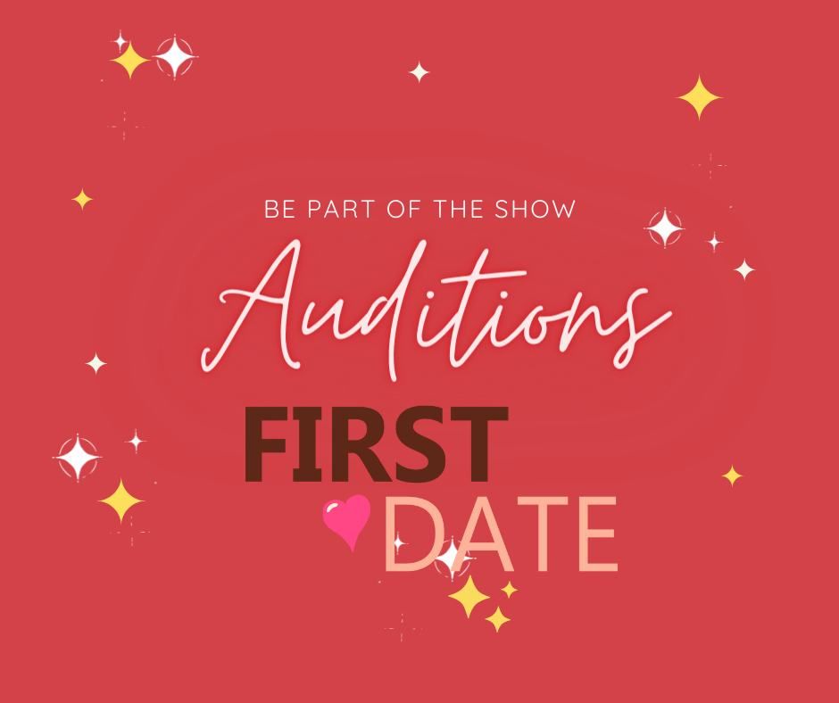 Auditions for First Date
