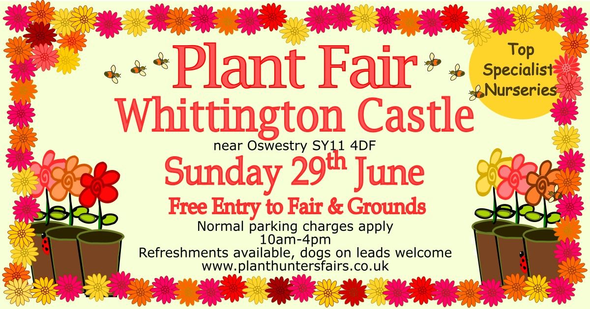 Summer Plant Hunters' Fair at Whittington Castle on Sunday 29th June