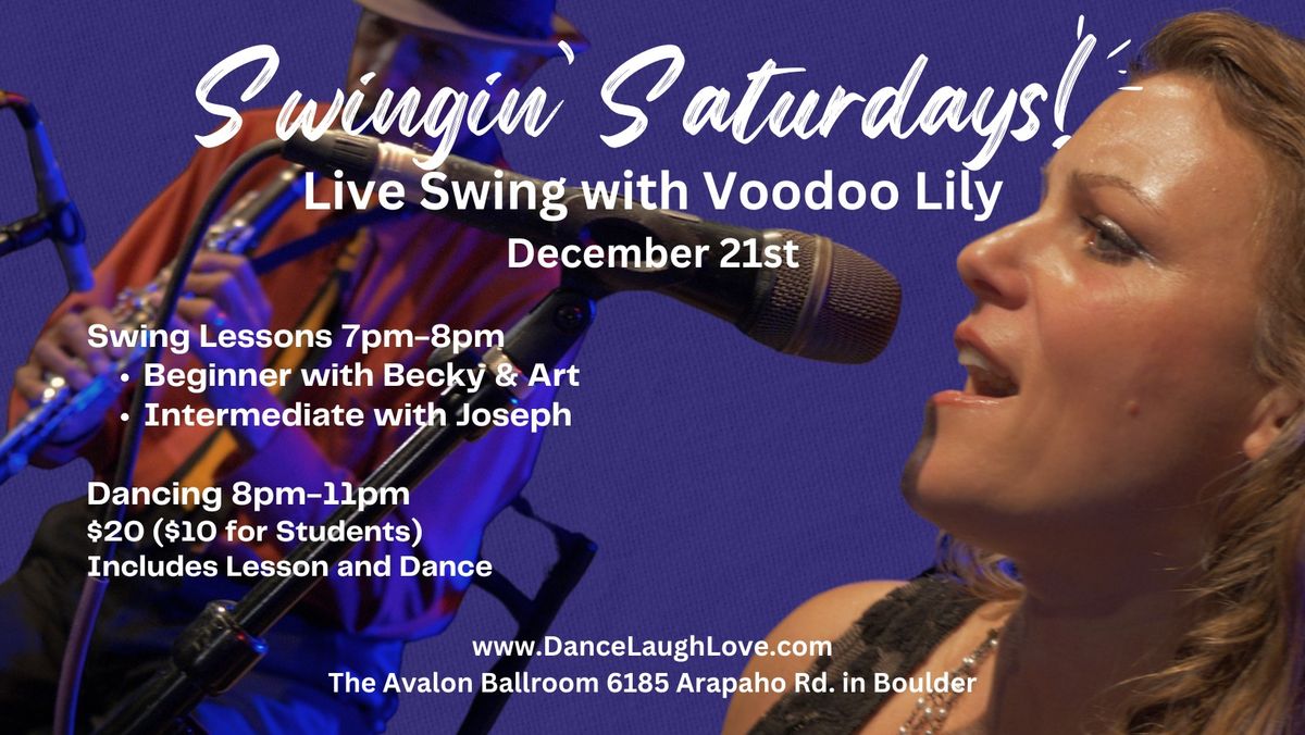 Swingin' Saturdays! Live Music with Voodoo Lily! Come Get Your Dance On!