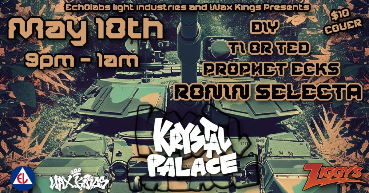 Krystal Palace - May 10th  at Ziggy's - Drum and Bass \/ Jungle