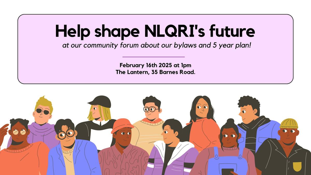 Public Forum - Help shape NLQRI's future!