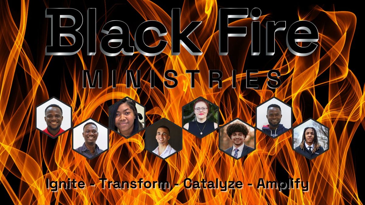 Black Fire Ignition Launch-A Night of Vision, Empowerment, & Worship