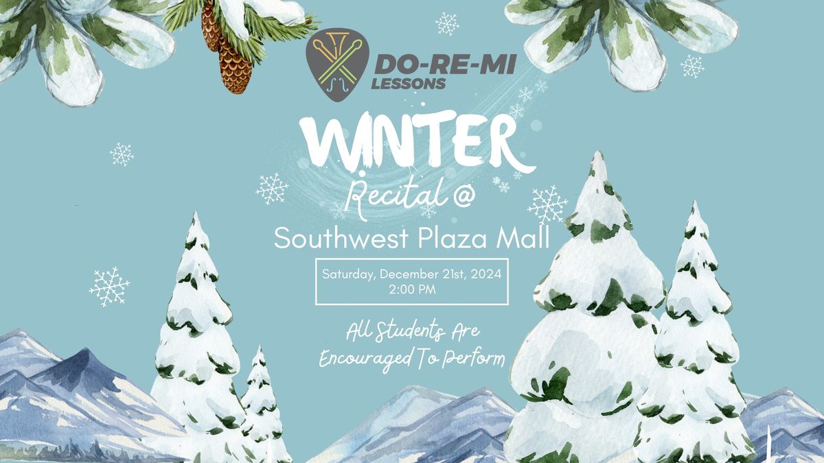 Do Re Mi Winter Recital at Southwest Plaza Mall