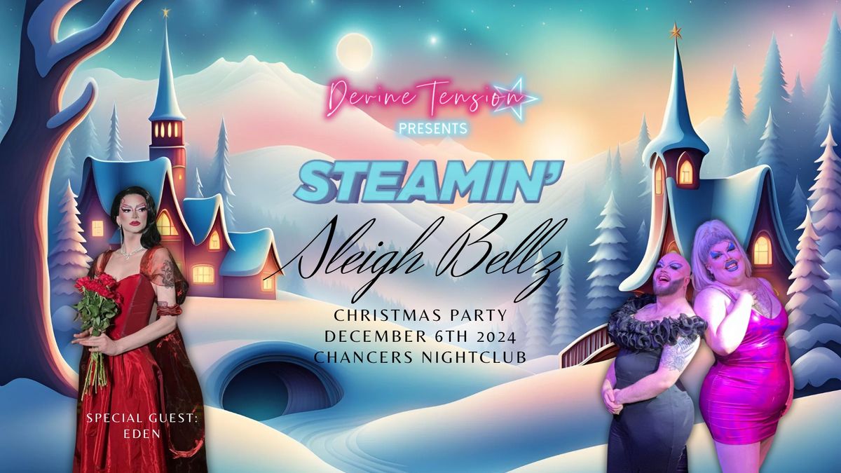 STEAMIN': SLEIGH BELLZ [CHRISTMAS PARTY]