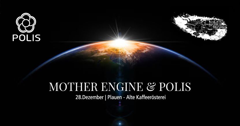 Doppelkonzert Mother Engine & Polis in Plauen