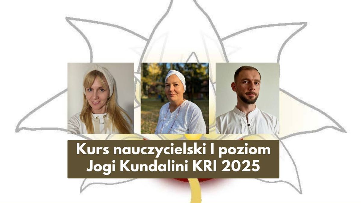 Kurs Nauczycielski Jogi Kundalini - poziom I - Nauczyciel Ery Wodnika