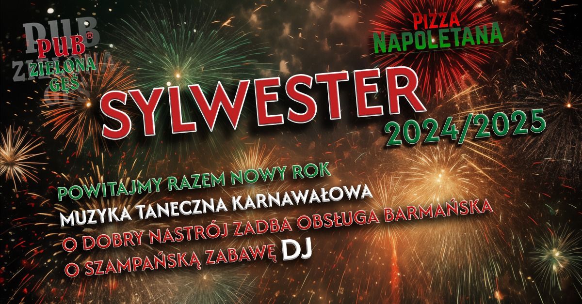 SYLWESTER 2024\/2025 W ZIELONEJ G\u0118SI 