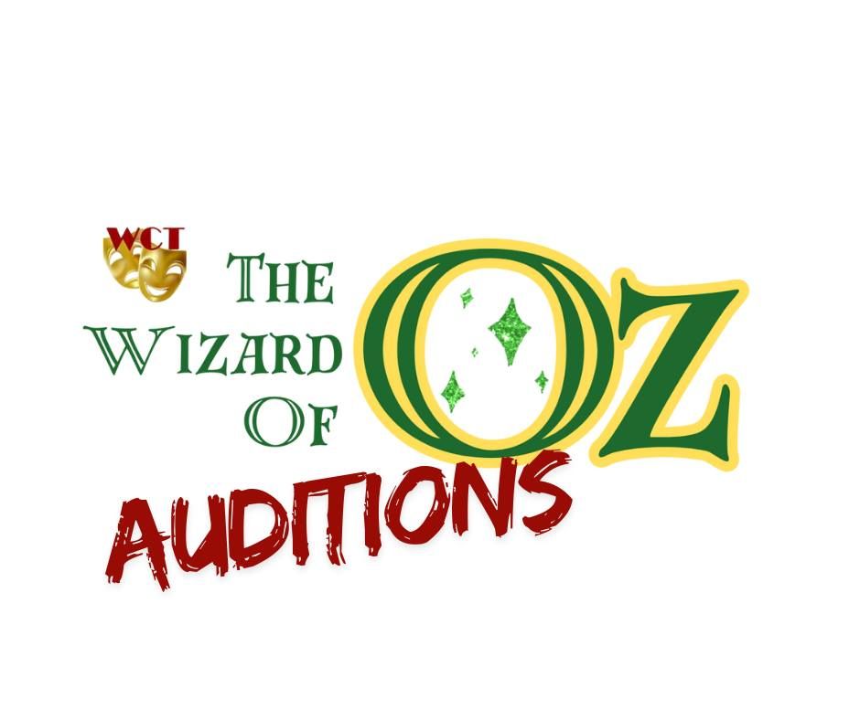 The Wizard of Oz Auditions - WCT Summer Show 2025