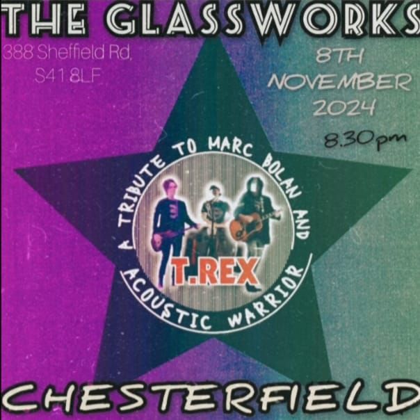 (CHESTERFIELD) T.REX TRIBUTE ACOUSTIC WARRIOR 