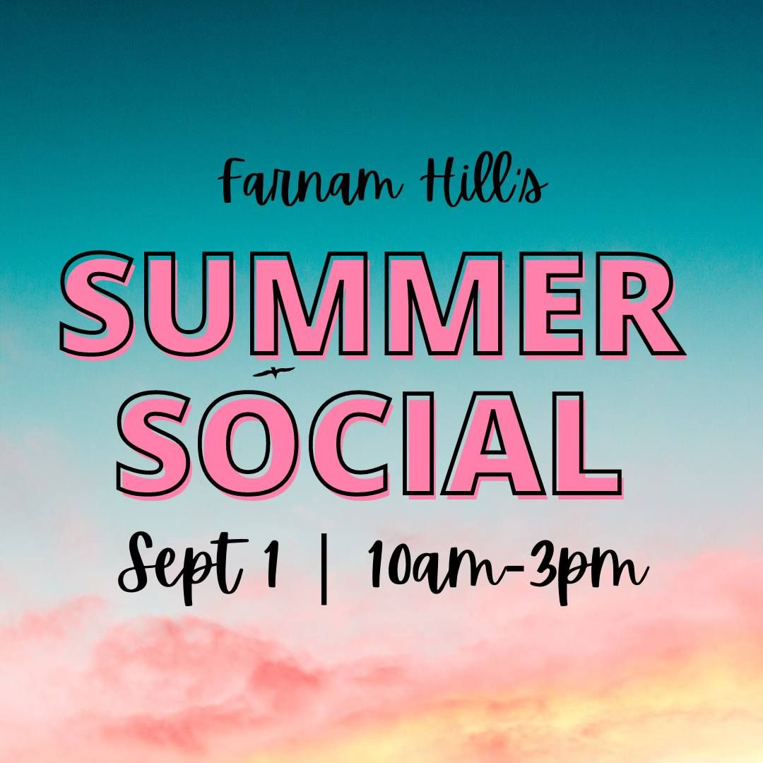 Farnam Hill's (end of) Summer Social
