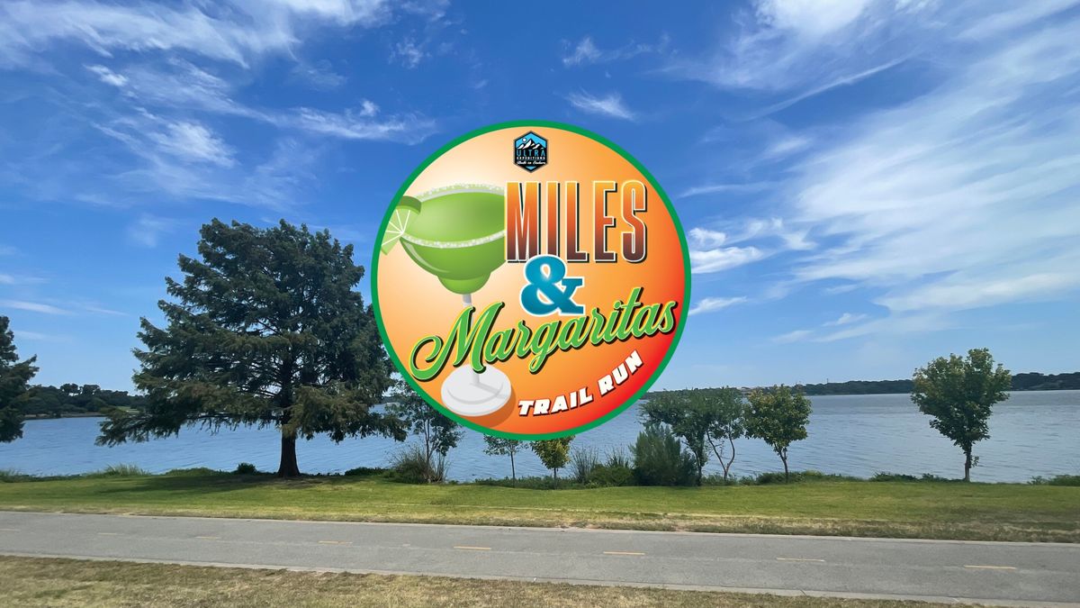 Miles & Margaritas Trail Run