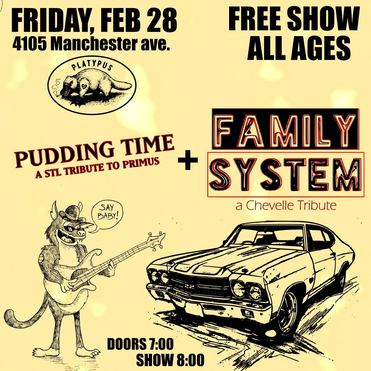 Pudding Time (Primus Tribute) + Family System (Chevelle Tribute) at Platypus