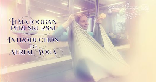Ilmajoogan peruskurssi \u2013 Introduction to Aerial Yoga 10.10.