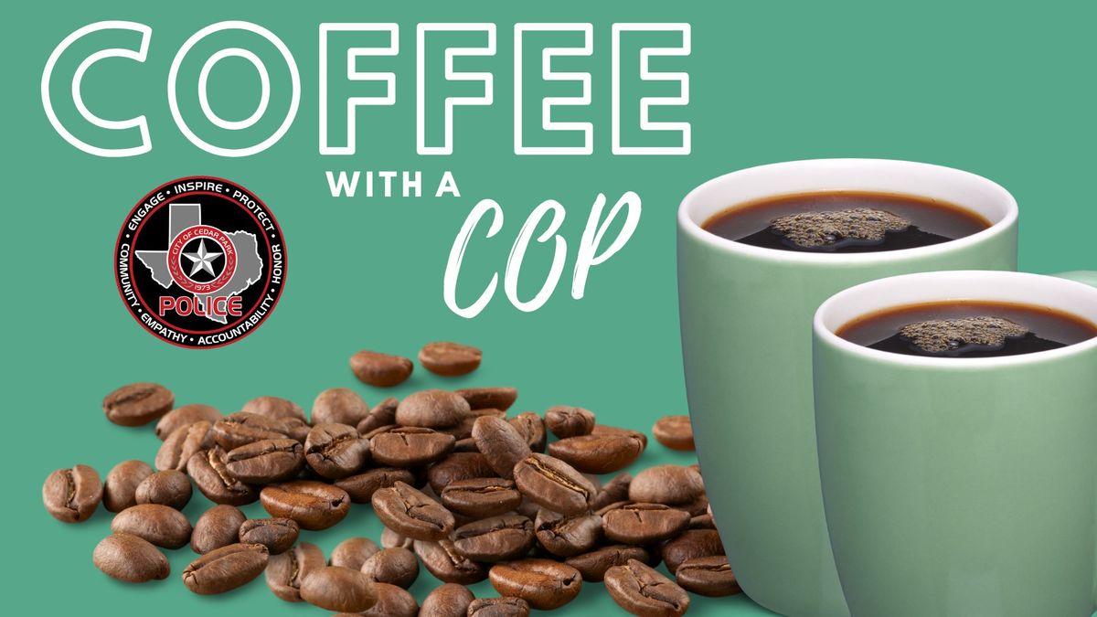 Cedar Park Police Coffee With A Cop