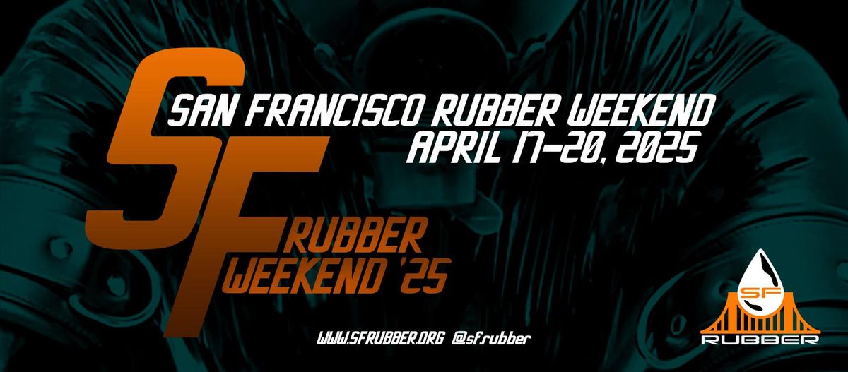 San Francisco Rubber Weekend 2025